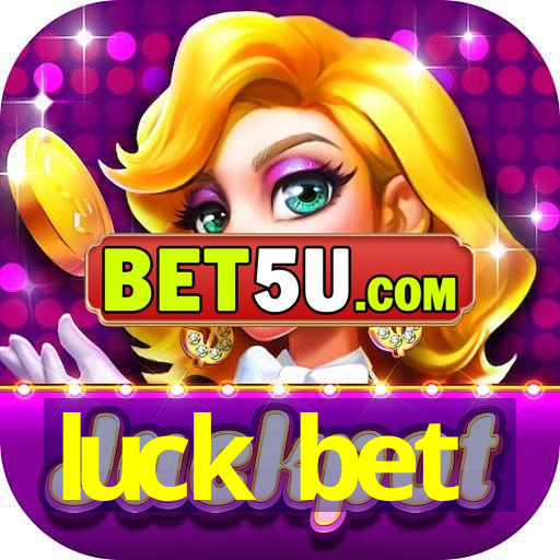 luck bet